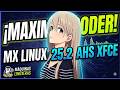 MX Linux 25.2 AHS XFCE: Ligero, Estable y con Soporte de Hardware Avanzado