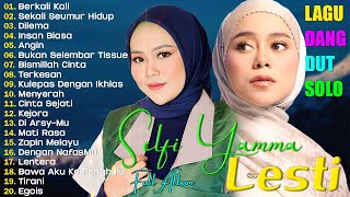 Selfi Yamma & Lesti Full Album - Lagu Dangdut Koplo - Berkali Kali - Dilema - Lagu Terbaru 2025