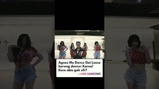AGNEZ MO dance Get Loose bareng Kpop Korean Dancer HIKEY #agnezmo #hikey