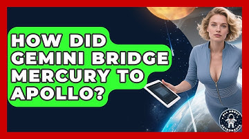 How Did Gemini Bridge Mercury To Apollo? - All About Astronauts