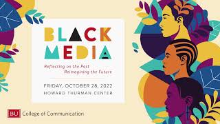 Welcome to COM's Black Media Symposium 2022