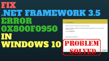 Fix .NET Framework 3.5 Error 0x800f0950 in Windows 10