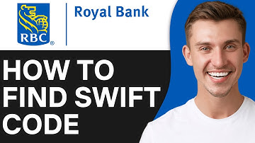 HOW TO FIND SWIFT CODE OF RBC BANK (2025)