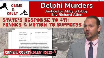 Delphi Docs: State’s Response to 4th Franks & Motion to Suppress