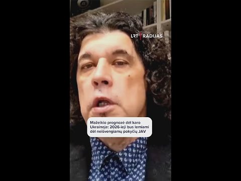 Mažeikis Apie Karo Ukrainoje Eigą 2026 Aisiais Situacija Keisis Bet Fronte Perspektyvų Nematau 