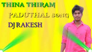 THINA THINAM PADUTHAL SONG DJ RAKESH from Ghattuppal( please subscribe ) R.K SOUNDS GTPL