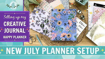 July 2023 Planner Setup | Setting up my Creative Journal | Classic Happy Planner
