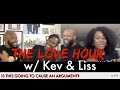 The Love Hour ft. @KevOnStage & @MrsKevOnStage | ITGTCAA Podcast | That Chick Angel TV