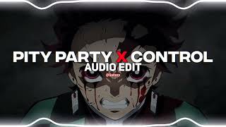 pity party x control - melanie martinez, halsey [edit audio]