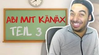 ABI MIT KÄNÄX - Teil 3 | LACHKICK Schulgeschichten !!!