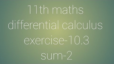 11th maths chapter-10 differential calculus exercise-10.3 sum-2