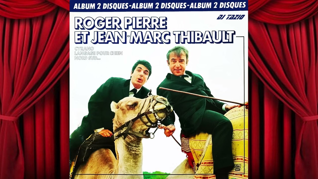 Roger Pierre & Jean Marc Thibault