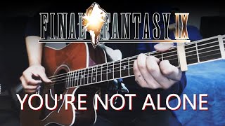 You're Not Alone - Final Fantasy IX Guitar Cover | Anton Betita
