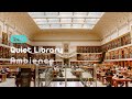 24/7 Quiet Library Ambience Sounds for Study / Relaxing Library