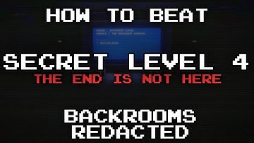 How to beat Secret Level 4 in Backrooms Redacted