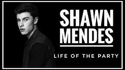 [SUB INDO] Shawn Mendes - Life of the Party Lyrics  - Durasi: 3:39. 