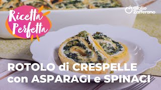 🌿 ROTOLO di CRESPELLE con ASPARAGI e SPINACI...VERSIONE DA PROVARE!💚😋