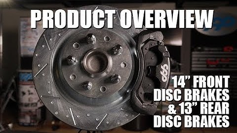 14  Front Disc Brakes and 13  Rear Disc Brakes - Classic Performance Products