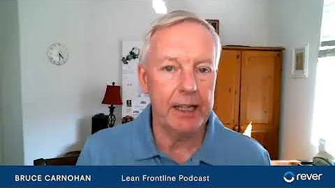 Lean Frontline Podcast Highlights: Bruce Carnohan ...
