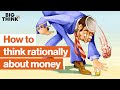 Personal finance: How to save, spend, and think rationally about money