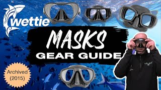 How To Choose a Mask - Wettie TV- 'GEAR GUIDE'