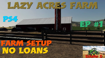 FS19 PS4 - Lazy Acres Farm - Ep 1 - Fresh start