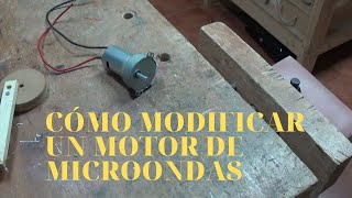 modificar un motor de microondas para proyecto