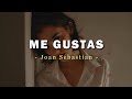 Joan Sebastian - Me Gustas - Letra