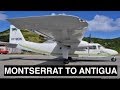 FLY MONTSERRAT | MONTSERRAT TO ANTIGUA | BN-2 ISLANDER | TRIP REPORT