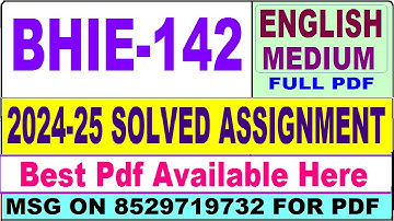 BHIE 142 solved assignment 2024-25 || bhie 142 solved assignment 2025 in English || ignou bhie142
