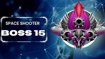 Space Shooter Galaxy Attack Boss Level 15 | Boss 15 Fight- Gameplay IOS & Android