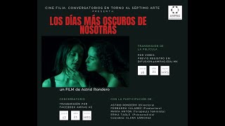 Conversatorio Cine: Los Días Más Oscuros de Nosotras