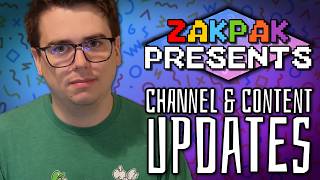 ZakPak Presents - Updates & Future Content