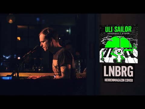 Uli Sailor - LNBRG (HERRENMAGAZIN Cover - Official Video)