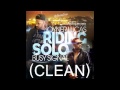 Joyner Lucas Featuring Busy Signal  Ridin' Solo Clean