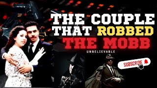 The Couple that ROBBED THE MOBB
