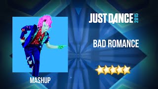 Just Dance 2015 | Bad Romance - Mashup