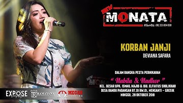 KORBAN JANJI - DEVIANA SAFARA - NEW MONATA LIVE RANDU PADANGAN MENGANTI GRESIK
