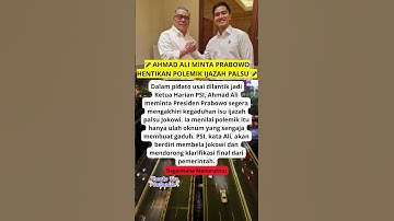 🎤 AHMAD ALI MINTA PRABOWO HENTIKAN POLEMIK IJAZAH PALSU 🎤#fyp #jokowi #prabowo #ahmadali #kaesang