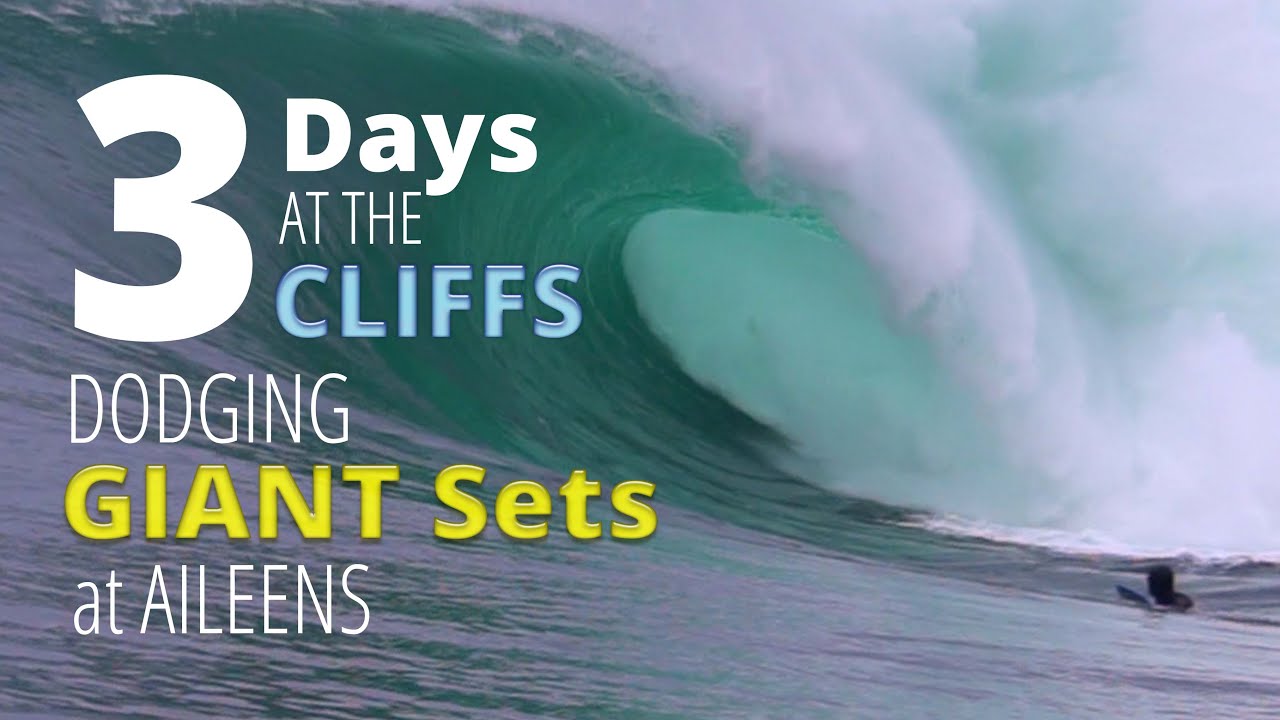 3 DAYS Surfing THE CLIFFS - Dodging GIANT Sets @ AILEEN's