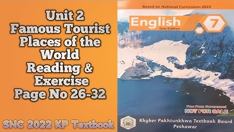 English Class 7|Unit 2|Famous Tourist Places of the World|Reading & Exercise|New Course 2024 KP|ETEA