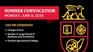 U of G Convocation - June 8, 2026 at 1:00 PM | COA, LANG, OAC