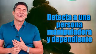 How to detect a manipulative and dependent person | Por el Placer de Vivir con César Lozano.