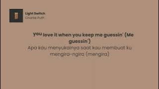 Light Switch - Charlie Puth | Terjemahan Lirik Lagu [LirikMusiKamu]