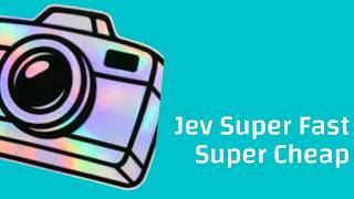 Jev super fast super cheap Update