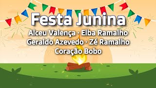 Alceu Valença · Elba · Geraldo Azevedo · Zé Ramalho - Coração Bobo (High Quality) [Festa junina]