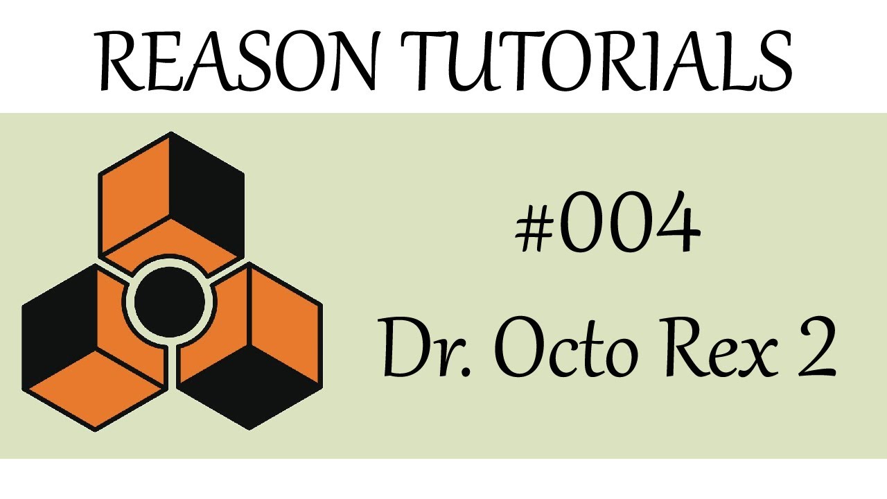 Reason Rex File Format Icon Dr Octo Rex Erstellen | Reason studio 12 Tutorial – MOPDP