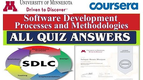 Software Development Processes and Methodologies | All Quiz | Coursera | University of Minnesota