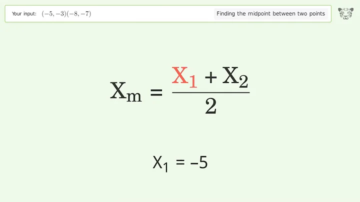 Find the midpoint between two points p1 (-5,-3) and p2 (-8,-7): Step-by-Step Video Solution