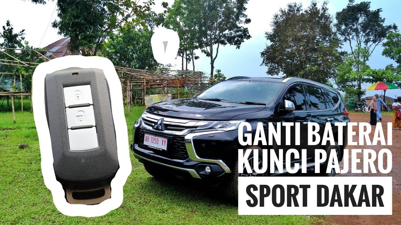 Cara Ganti Baterai kunci Mitsubishi Pajero Sport Dakar